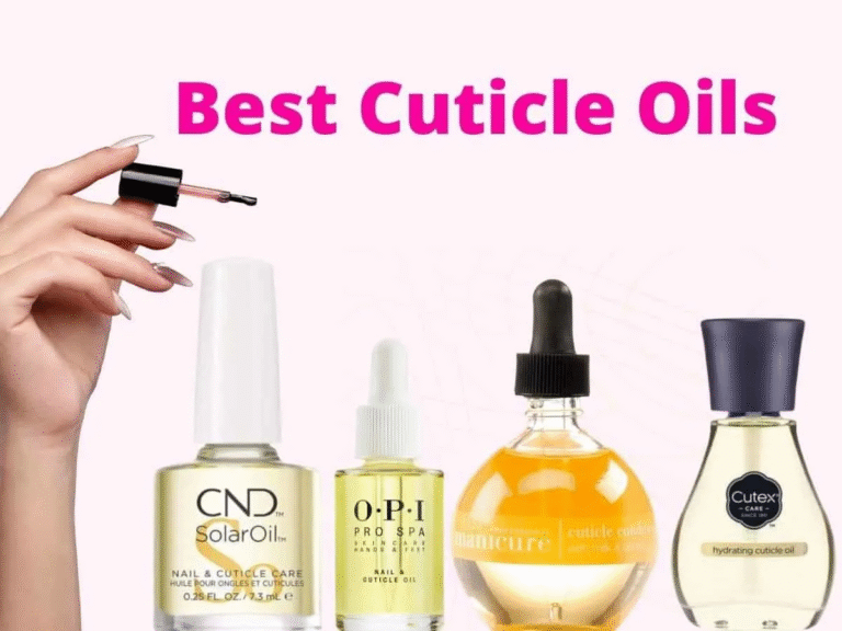 Best Cuticle Oils